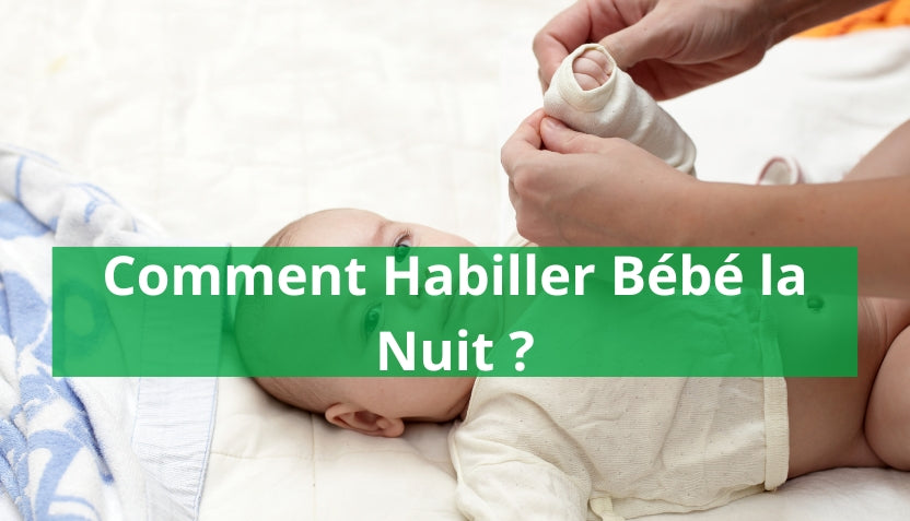 Comment Habiller Bébé la Nuit ?