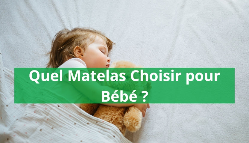 Quel matelas bébé